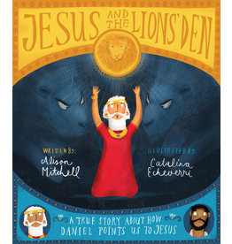 Alison Mitchell Jesus and the Lions' Den Storybook