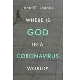 lennox Where is God in a Coronavirus World?