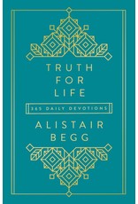 Alistair Begg Truth for Life: 365 Daily Devotions
