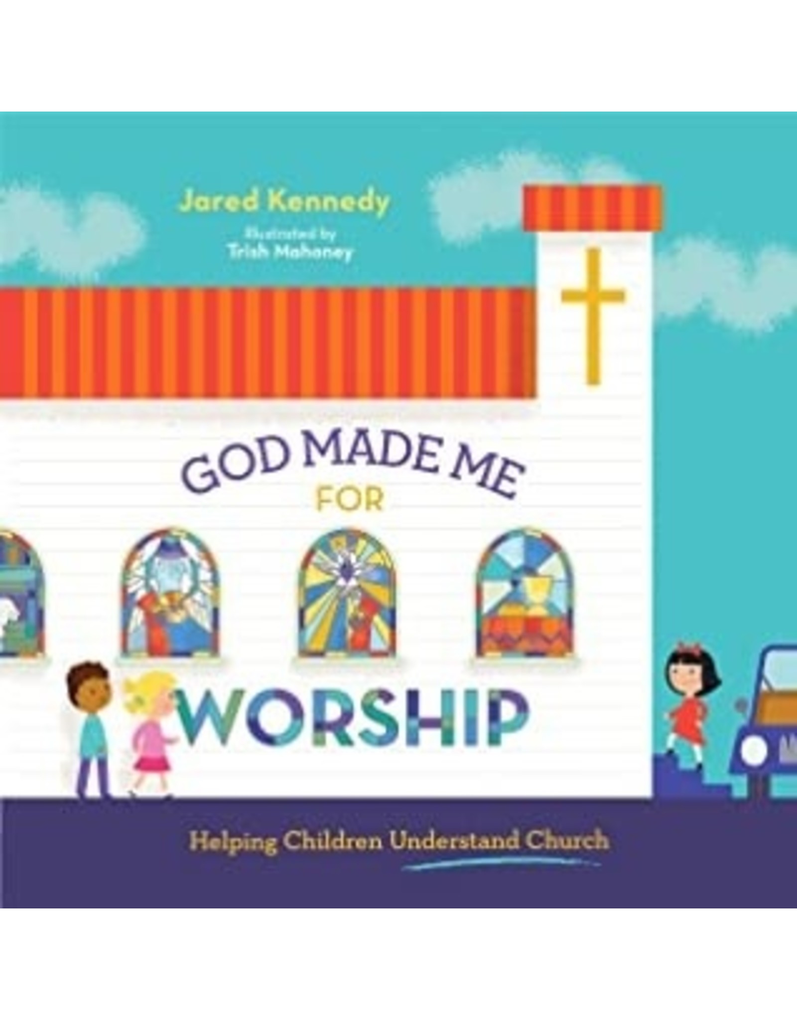 jared kennedy God Made Me for Worship