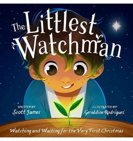 Scott James Littlest Watchman, The: Watching and Waiting for the Very First Christmas