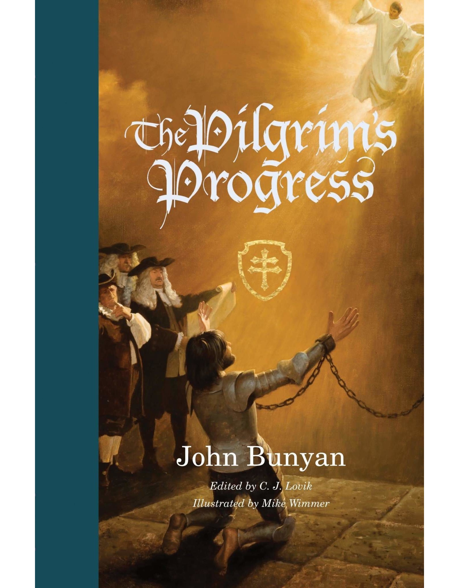 John Bunyan The Pilgrim's Progress From this World to that which is to come