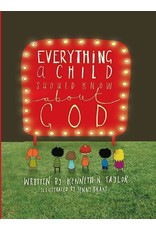 Kenneth N. Taylor Everything a Child Should Know about God