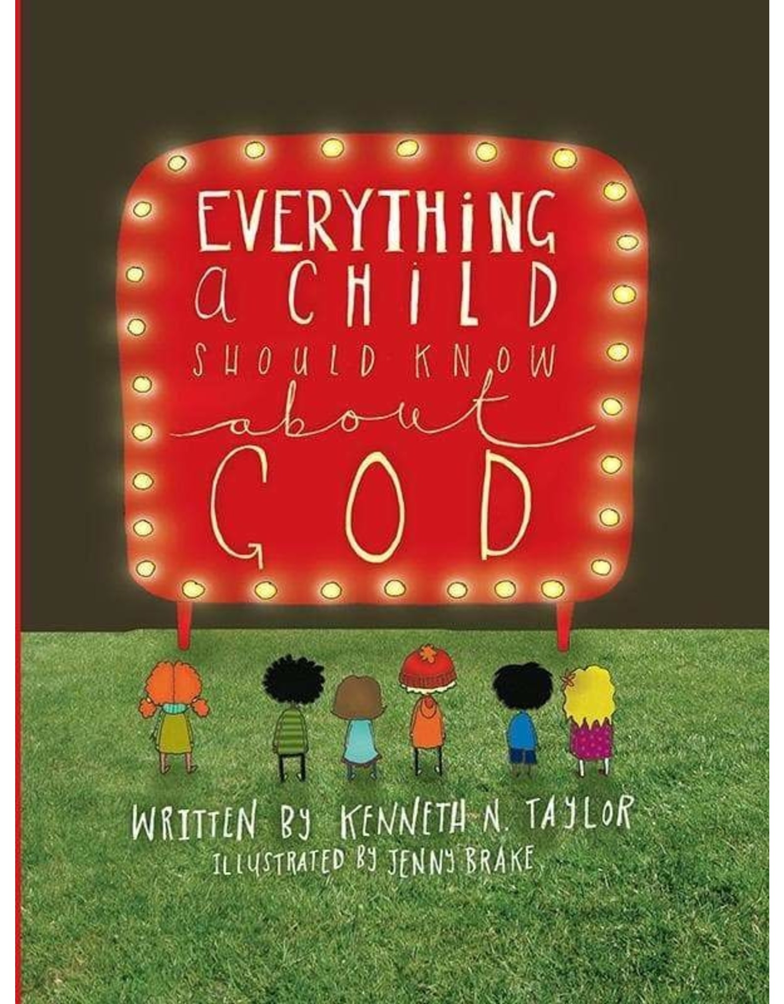 Kenneth N. Taylor Everything a Child Should Know about God