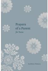 Kathleen Nielson Prayers of a Parent for Teens