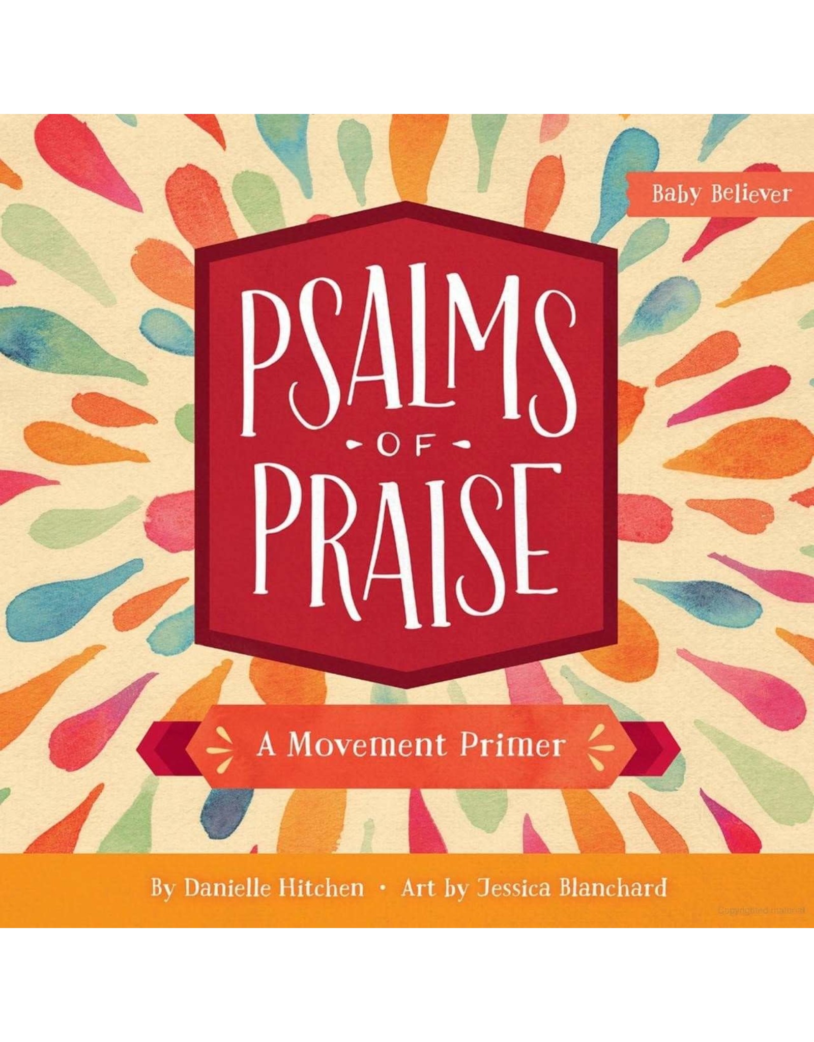 Danielle Hitchen Psalms of Praise: A Movement Primer (Baby Believer Series)