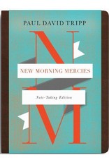 Paul David Tripp New Morning Mercies: Note-Taking Edition