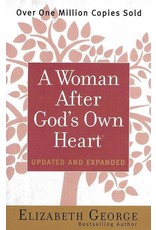 Elizabeth George Woman After God's Own Heart, A (Updated and Expanded)