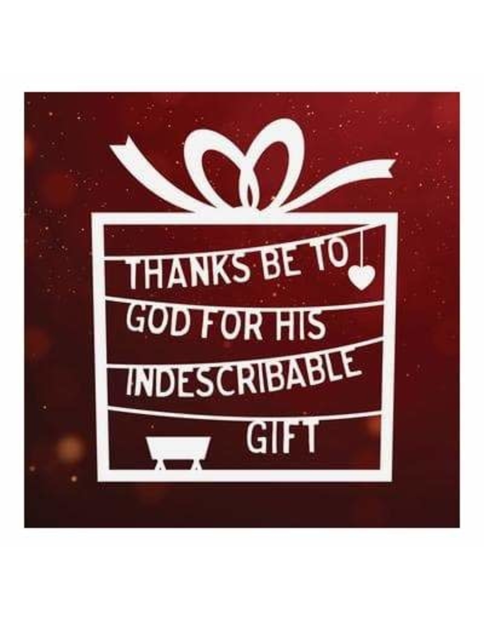 Specialty cards - Thanks be to God for his Indescribable Gift!