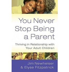Ellyse Fitpatrick & Jim Newheiser You Never Stop Being a Parent