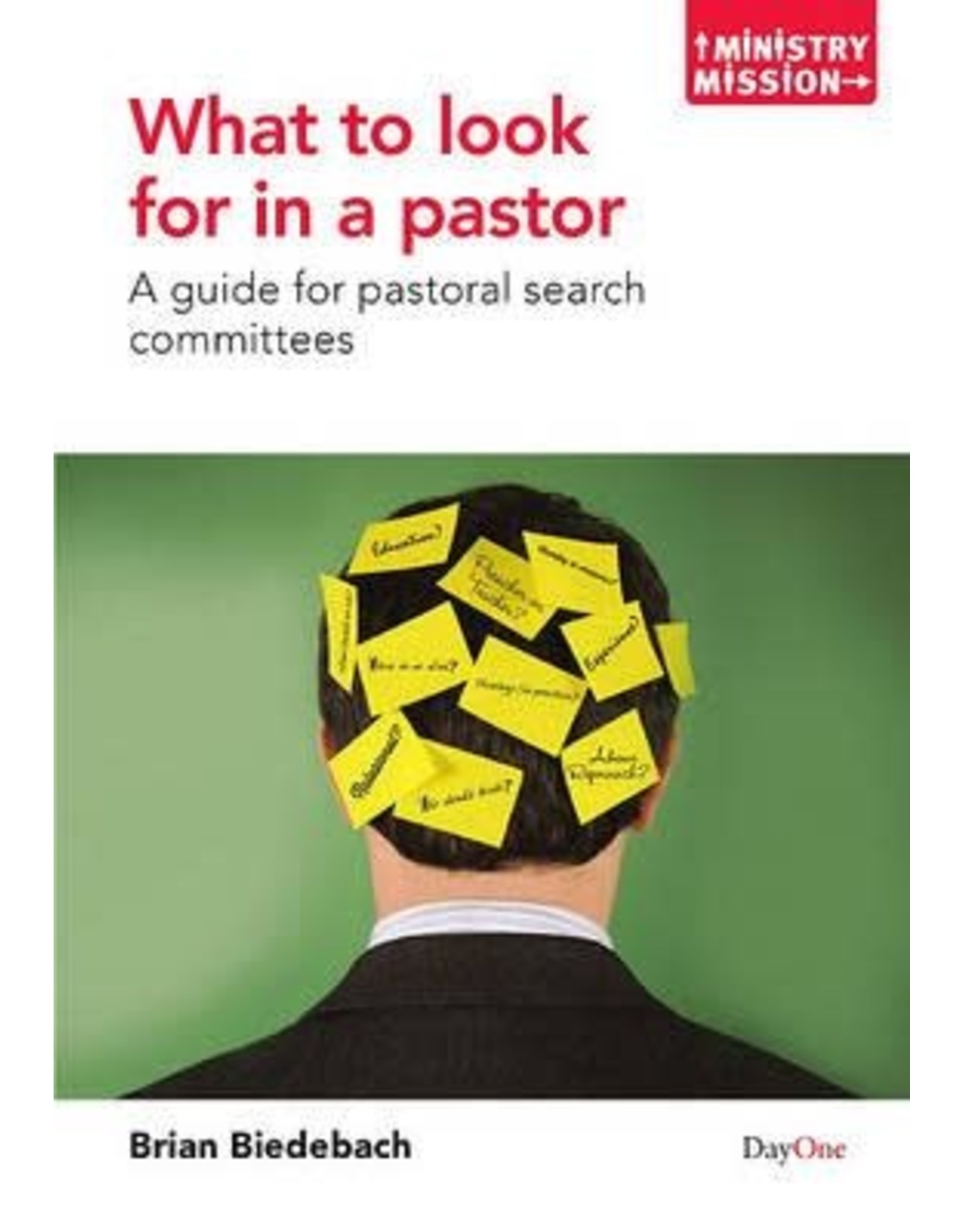 Brian Biedebach What To Look For In a Pastor