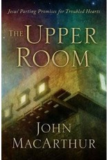 John MacArthur The Upper Room - MacArthur