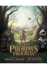 Helen L. Taylor LITTLE PILGRIM'S PROGRESS: THE ILLUSTRATED EDITION