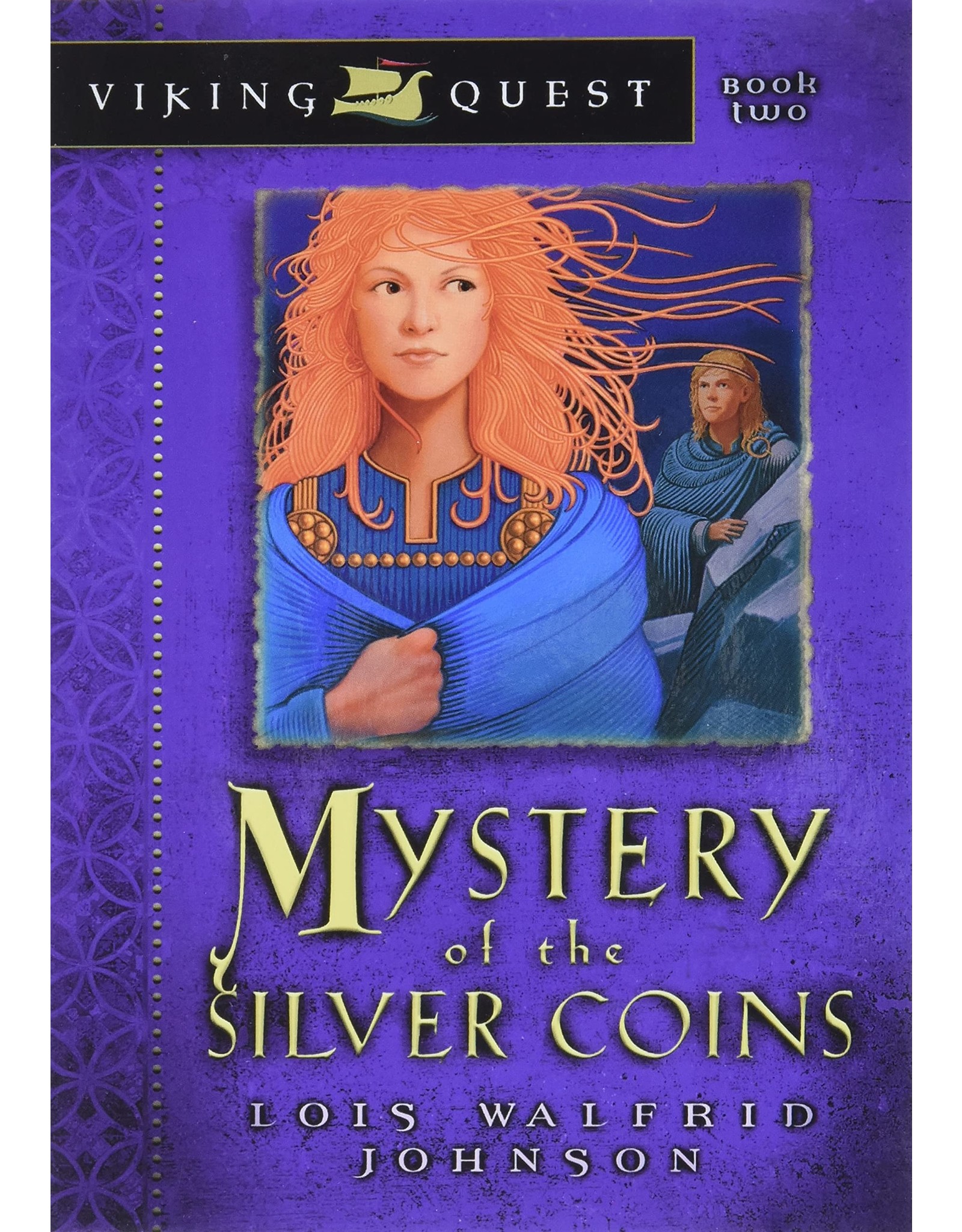 Lois Walfrid Johnson Viking Quest: Mystery of the Silver Coins Book 2