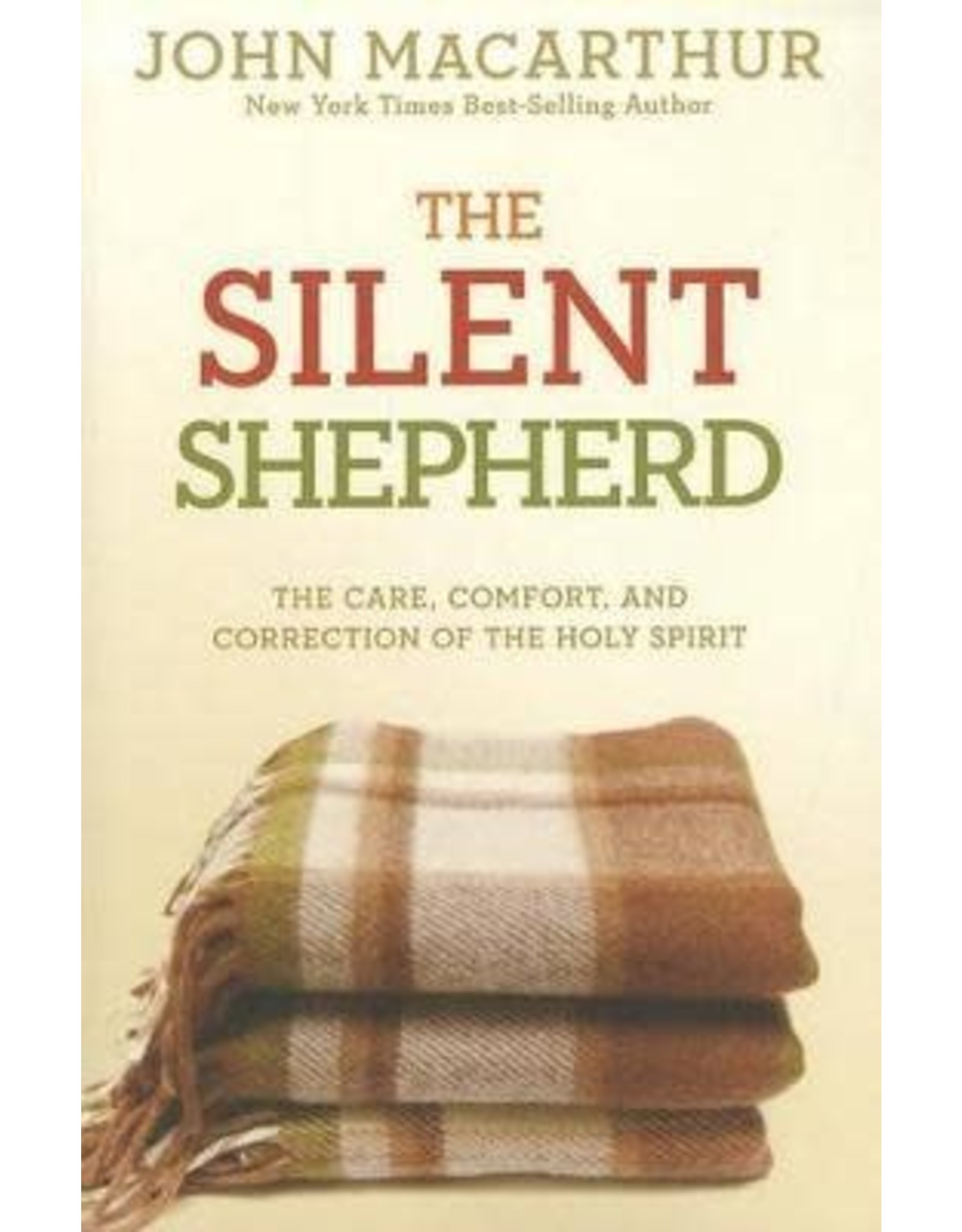 John MacArthur The Silent Shepherd