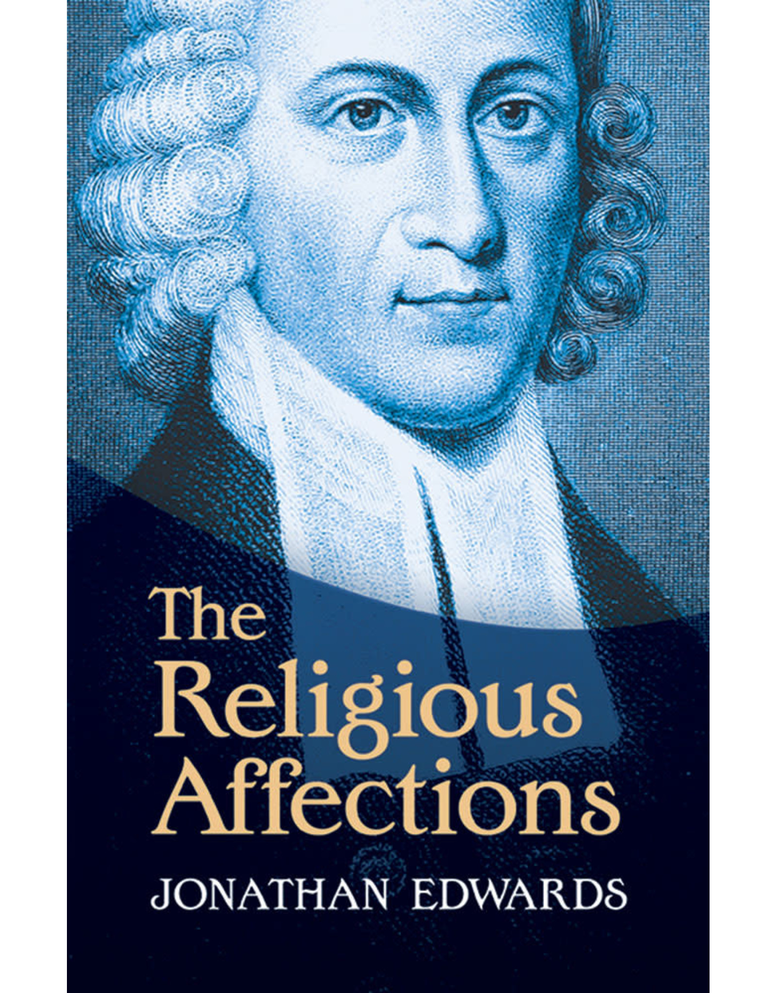 Jonathan Edwards The Religious Affections