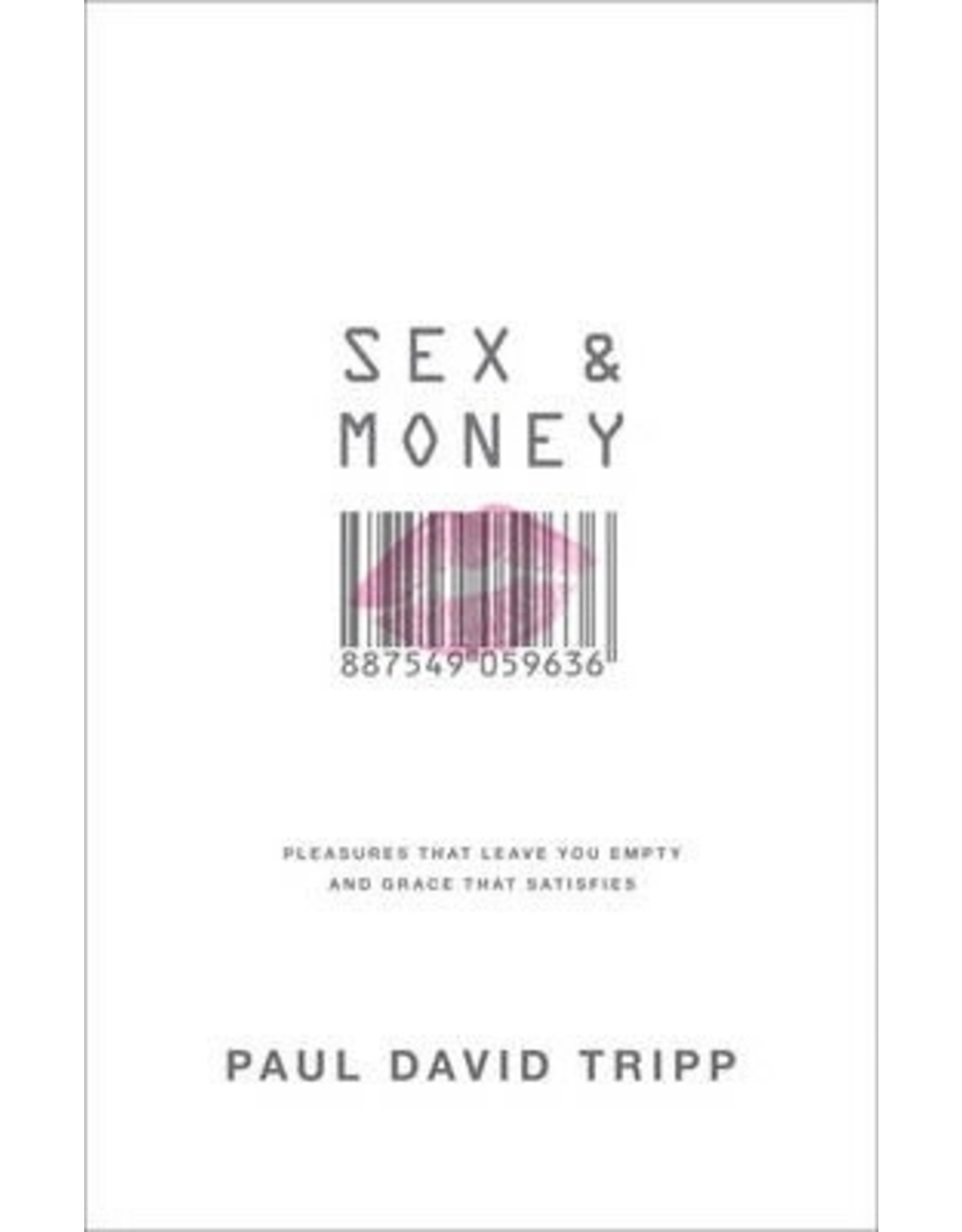 Paul David Tripp Sex and Money