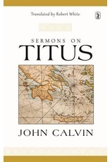 John Calvin Sermons on Titus