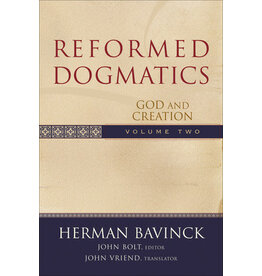 Herman Bavinck Reformed Dogmatics, Vol 2 - God and Creation