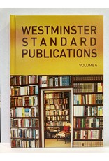 Westminster Standard Publications - Volume 6