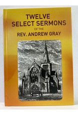 Twelve Select Sermons of the Rev. Andrew Gray