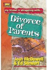 Josh McDowell & Ed Stewart My Friend Is Struggling With Divorce of Parents