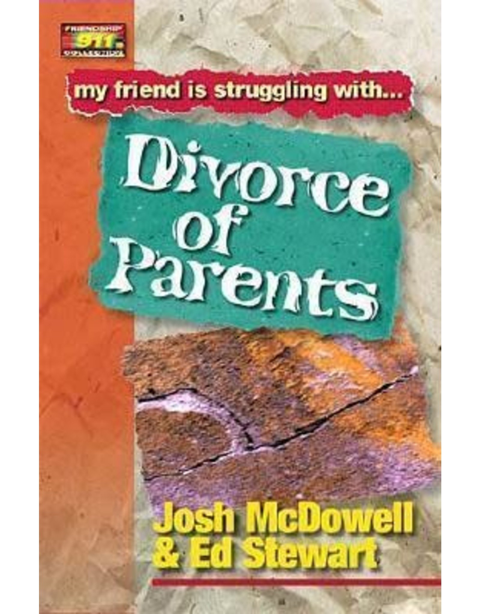 Josh McDowell & Ed Stewart My Friend Is Struggling With Divorce of Parents