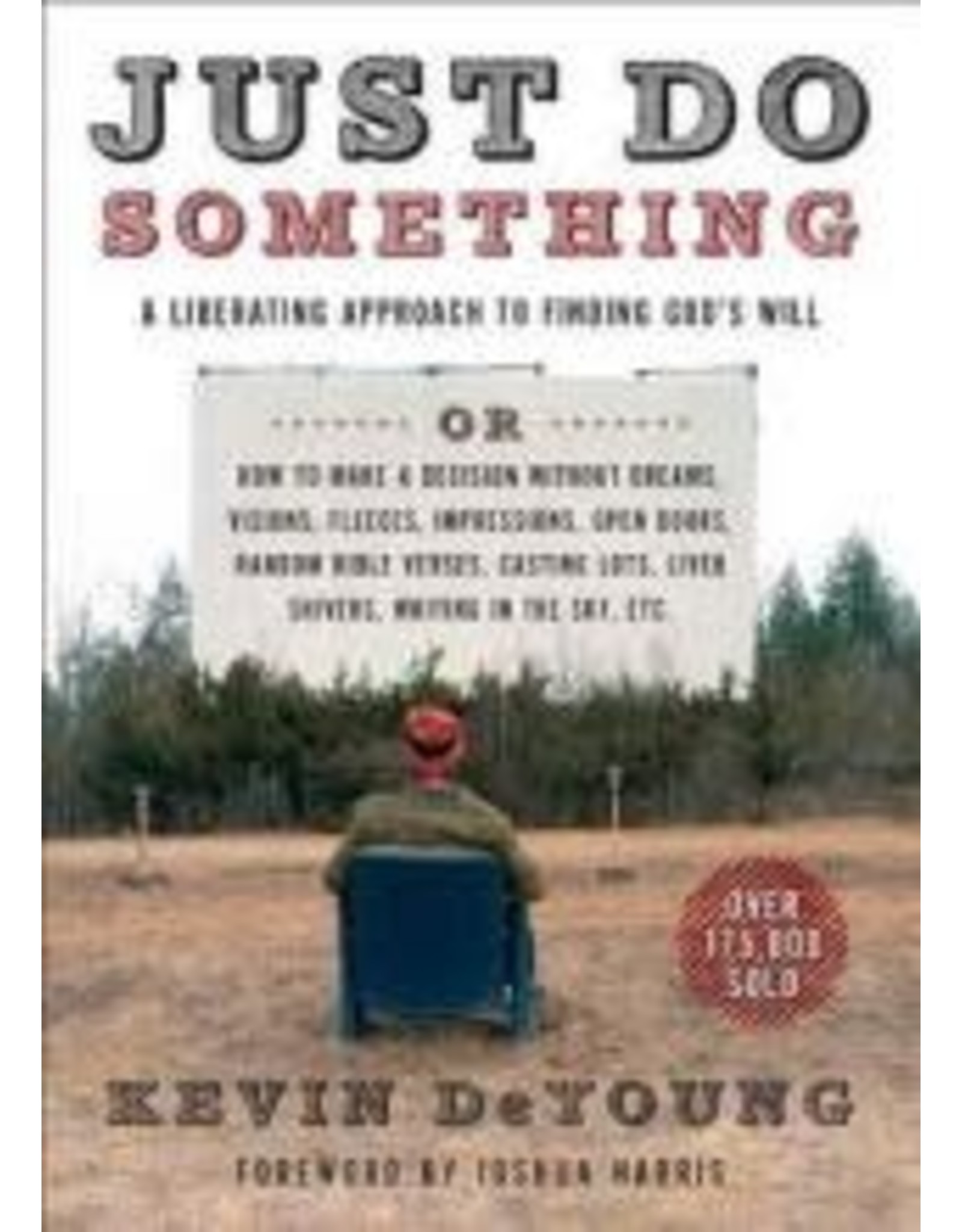 Kevin L DeYoung Just Do Something