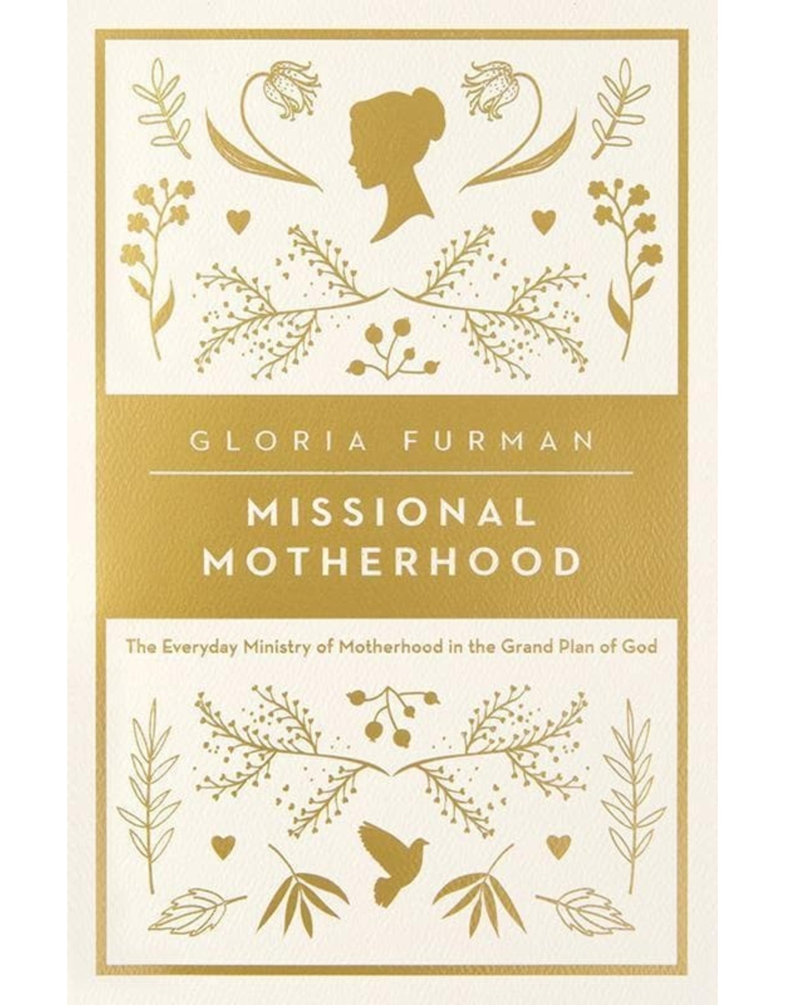 Gloria Furman Missional Motherhood