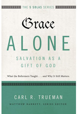 Grace Alone: Salvation as a Gift of God