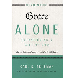 Grace Alone: Salvation as a Gift of God