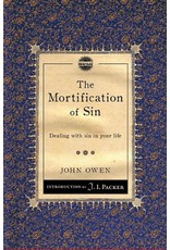 John Owen The Mortification of Sin (J.I. Packer Intro)
