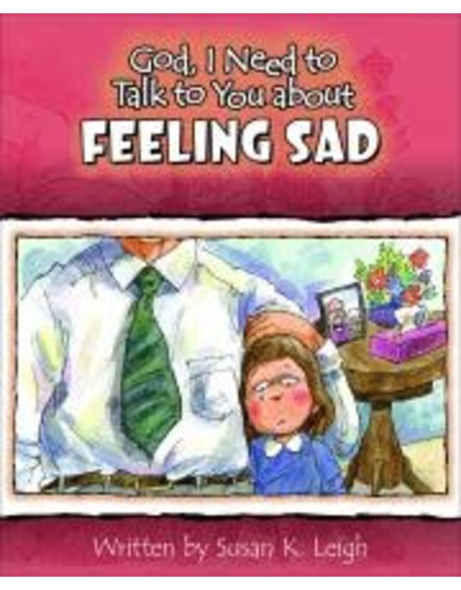 Susan Leigh God I Need To Talk To You About Feeling Sad