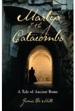 James De Mille Martyr of the Catacombs