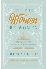 Chris Meuller Let  the Women be Women