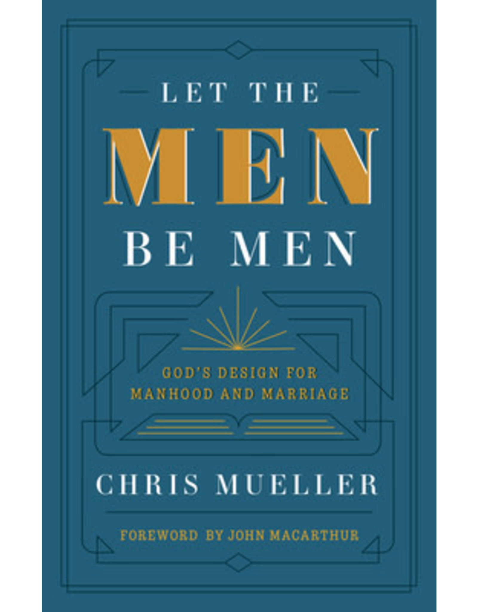 Chris Meuller Let the  Men be Men
