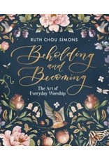 Ruth Chou Simons Beholding and Becoming