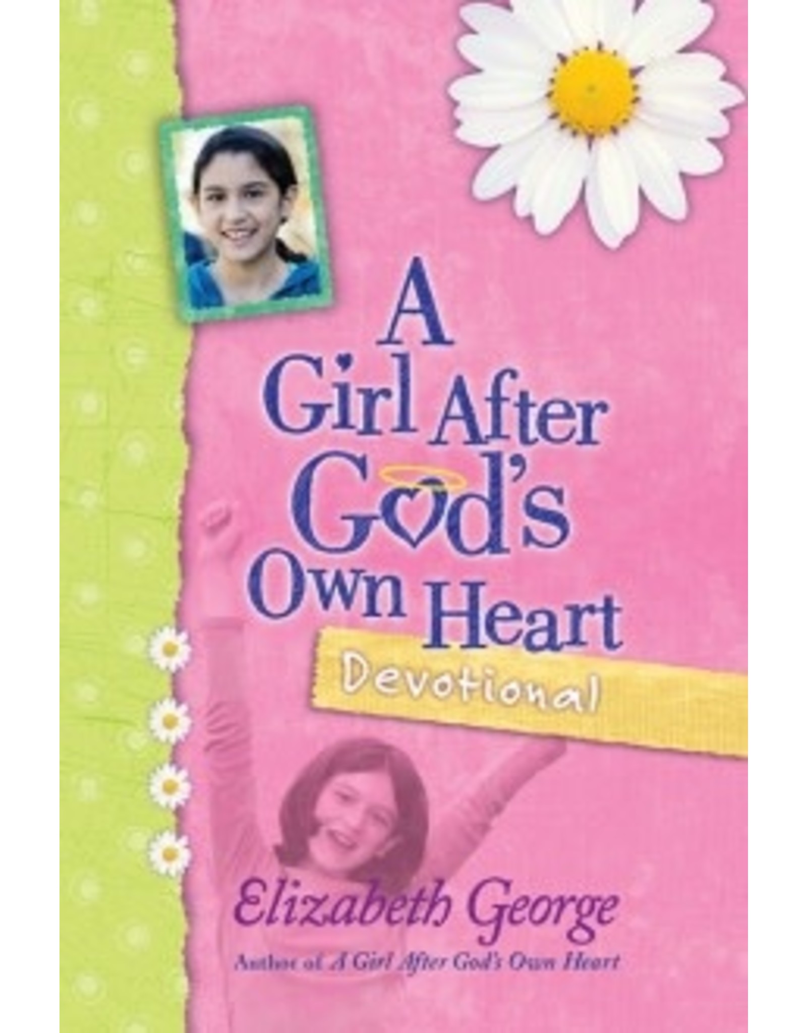 Elizabeth George A Girl after God's Own Heart Devotional