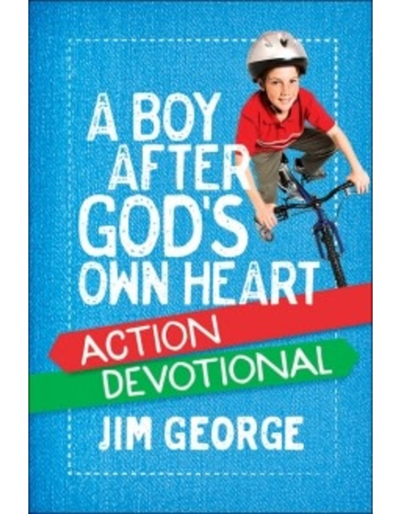 Elizabeth George A Boy After God's Own Heart Action Devotional