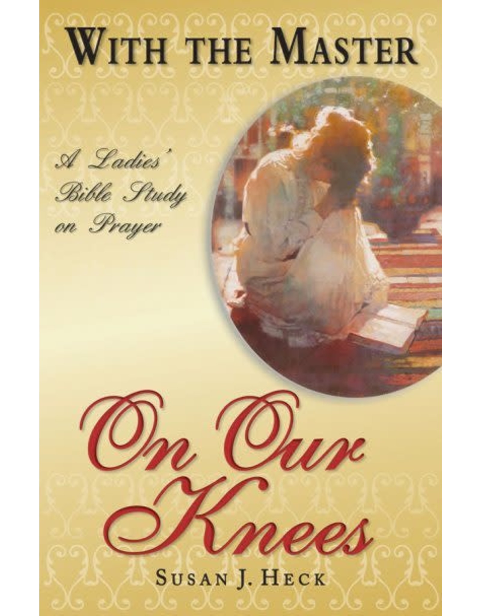 Susan J. Heck With the Master on our Knees