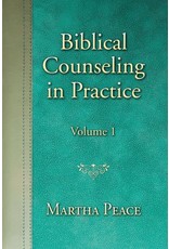 Martha Peace Biblical Counseling in Practice