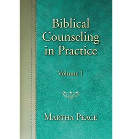 Martha Peace Biblical Counseling in Practice