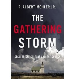 R. Albert Jr. Mohler The Gathering Storm