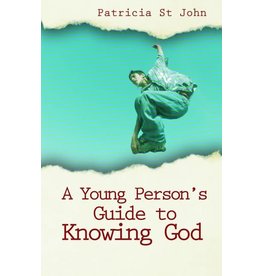 Patricia St John A Young Person's Guide to Knowing God