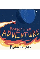 Patricia St John Prayer is an Adventure