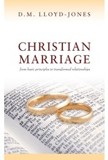 David Martyn Lloyd-Jones Christian Marriage