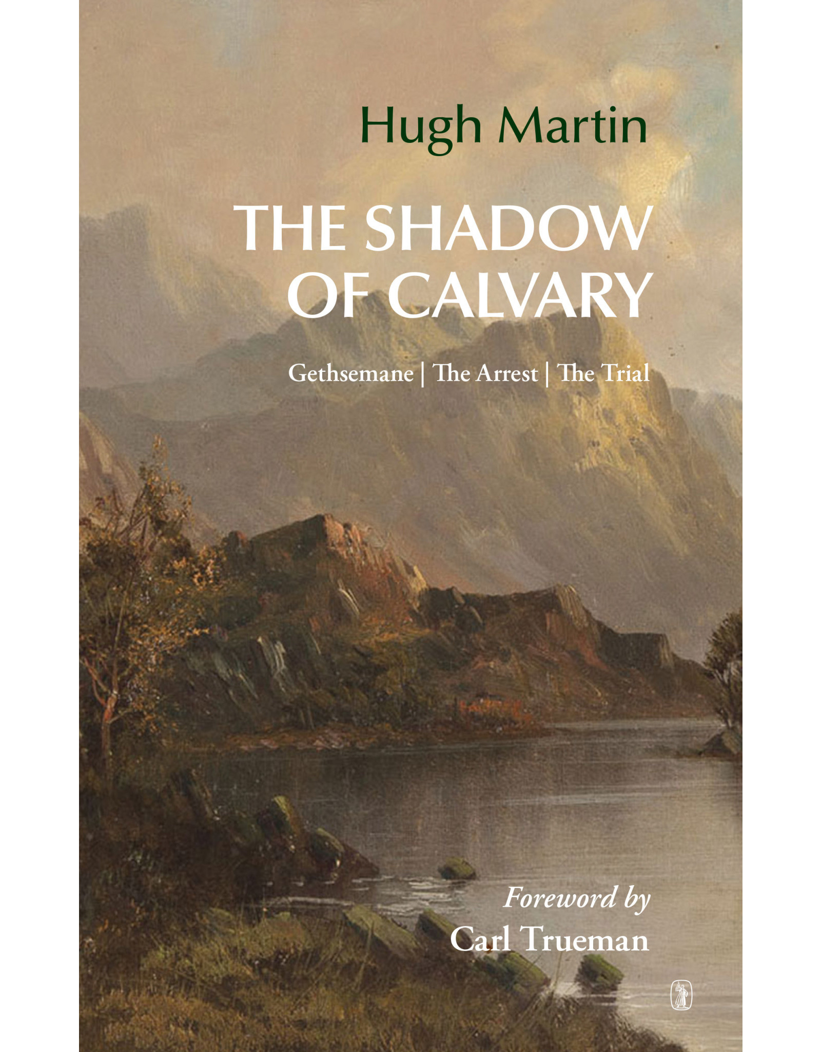 Hugh Martin The Shadow of Calvary