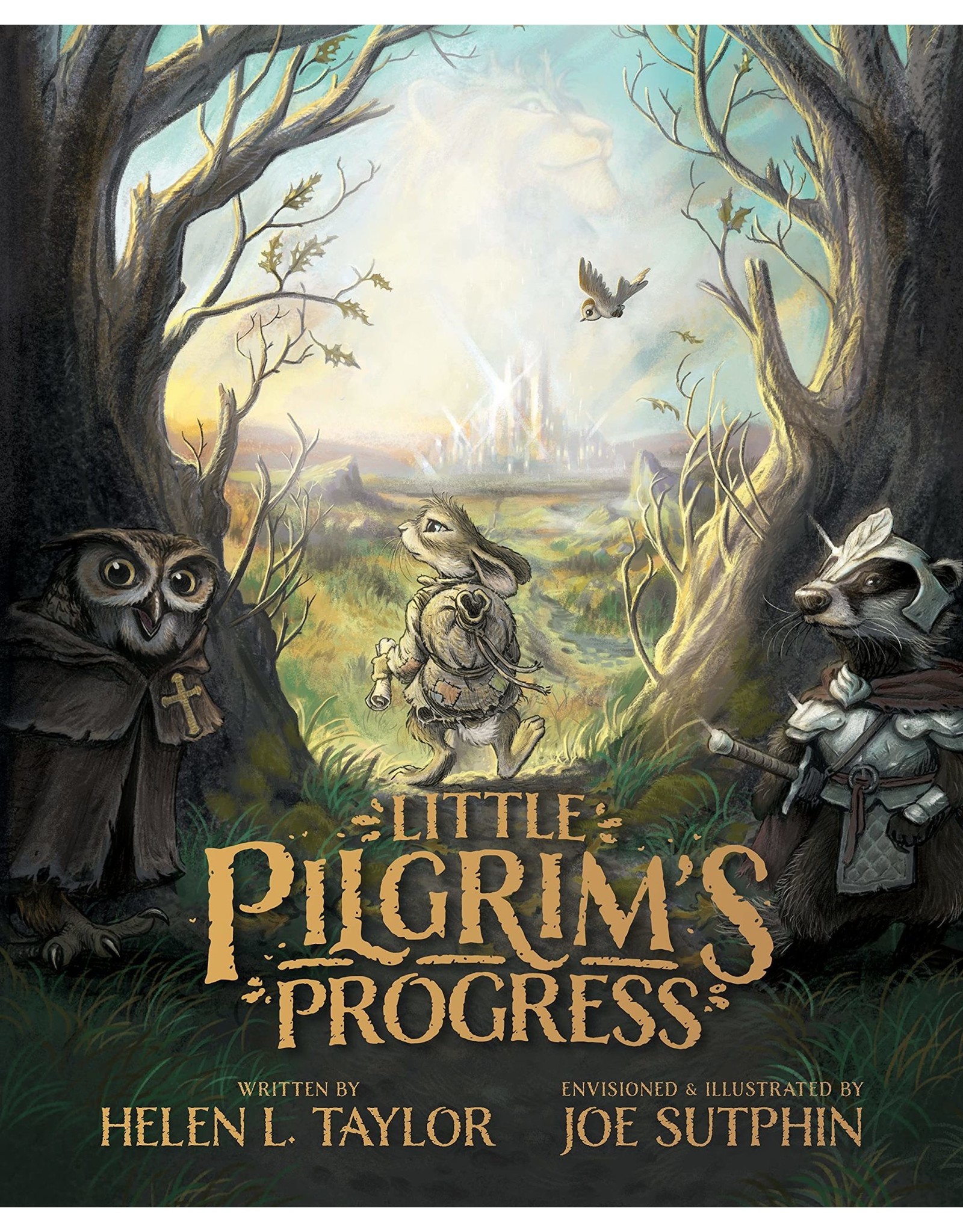 Helen L. Taylor LITTLE PILGRIM'S PROGRESS: THE ILLUSTRATED EDITION