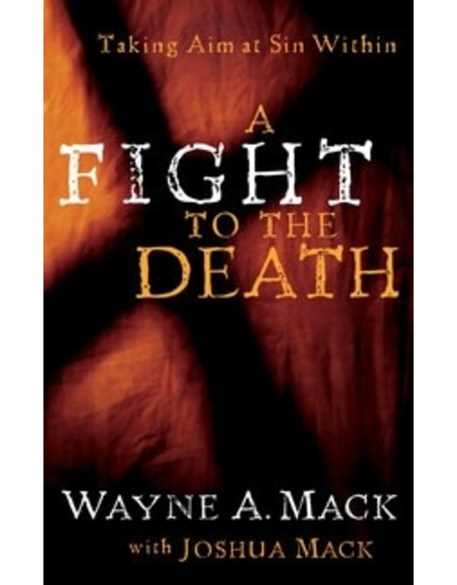 Wayne A Mack A Fight to the Death