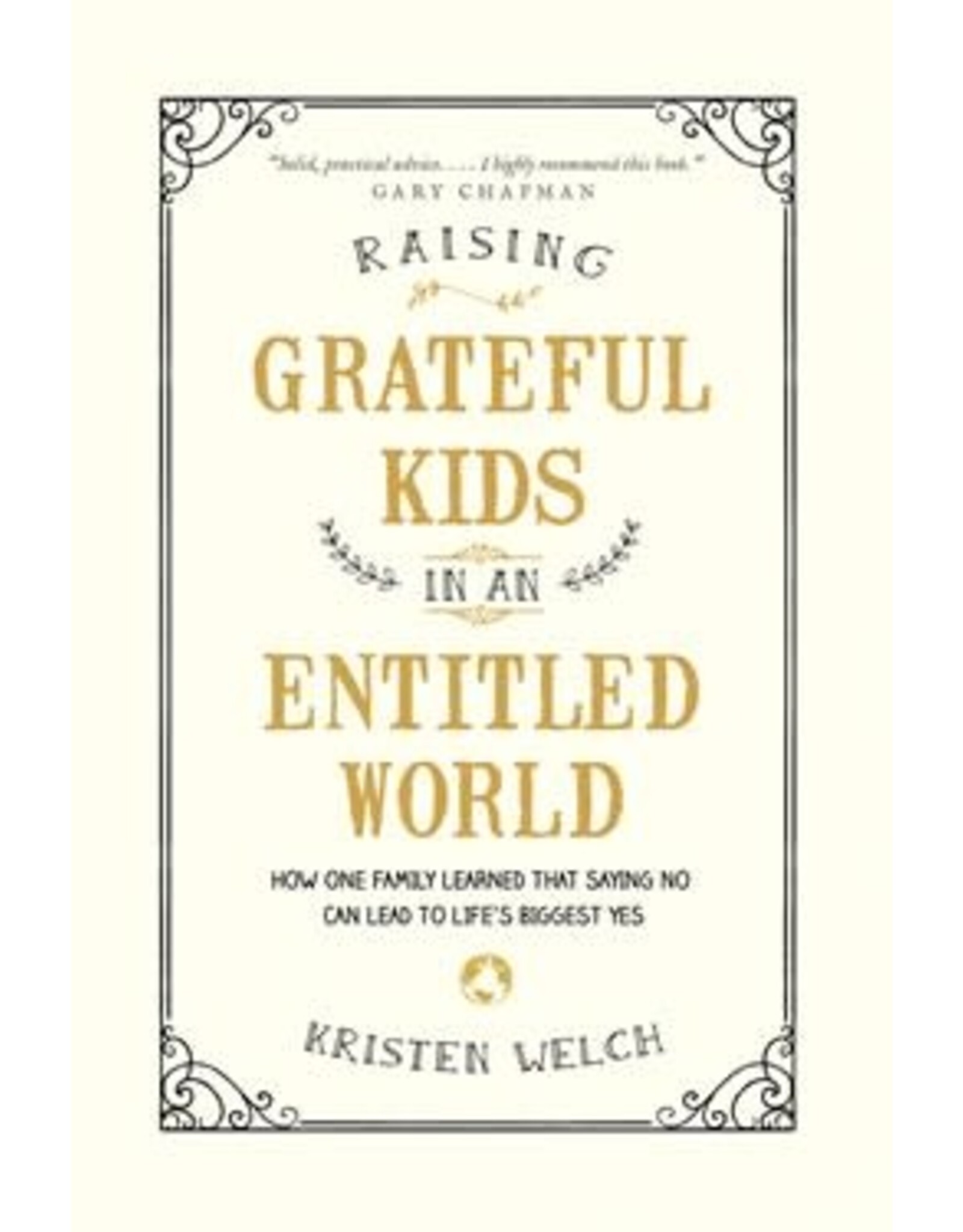 Kristen Welch Raising Grateful Kids in an Entitled World